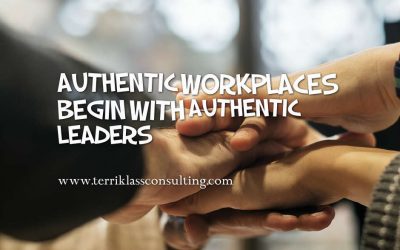 Four Reasons Authentic Leaders and Workplaces Make Sense