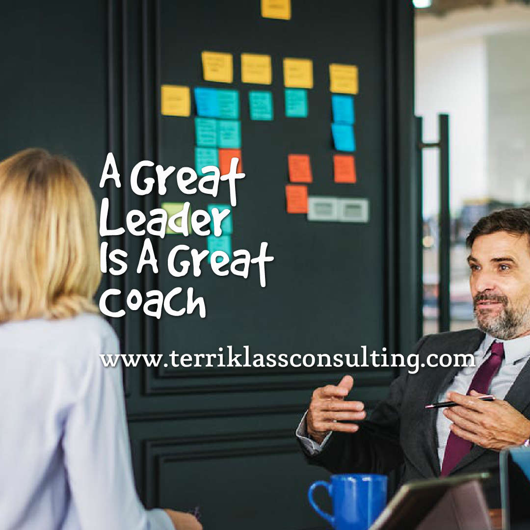 Five Stupendous Coaching Tactics For Leaders Terri Klass Consulting