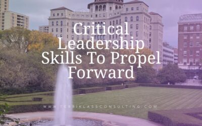 Six Critical Skills To Help Leaders Move Forward