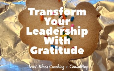 What’s Gratitude Got To Do With Leadership?