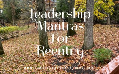 Don’t Forget These Four Leadership Mantras