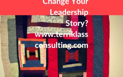 Is It Time To Redefine Your Leadership Story?